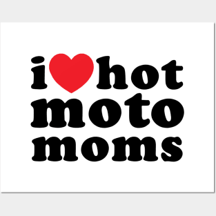 I Love Hot Moto Moms Posters and Art